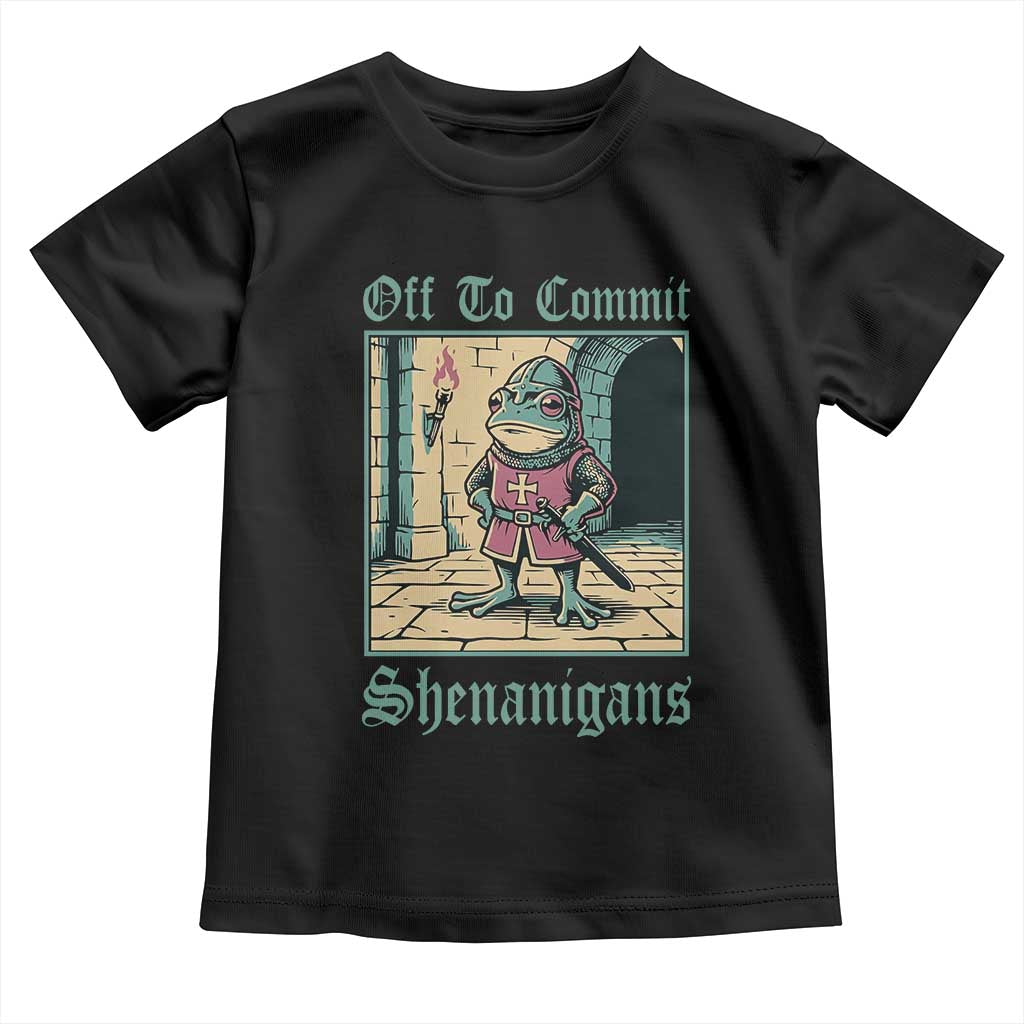 Funny Medieval Frog Knight Fantasy RPG Meme Toddler T Shirt Off To Commit Shenanigans