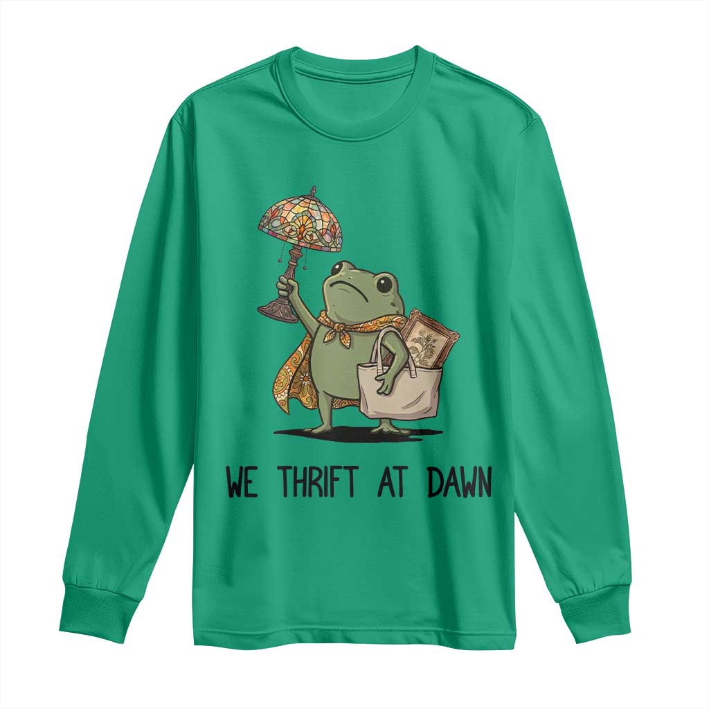 Funny Thrifting Frog Vintage Antique Hunter Long Sleeve Shirt We Thrift At Dawn Humor