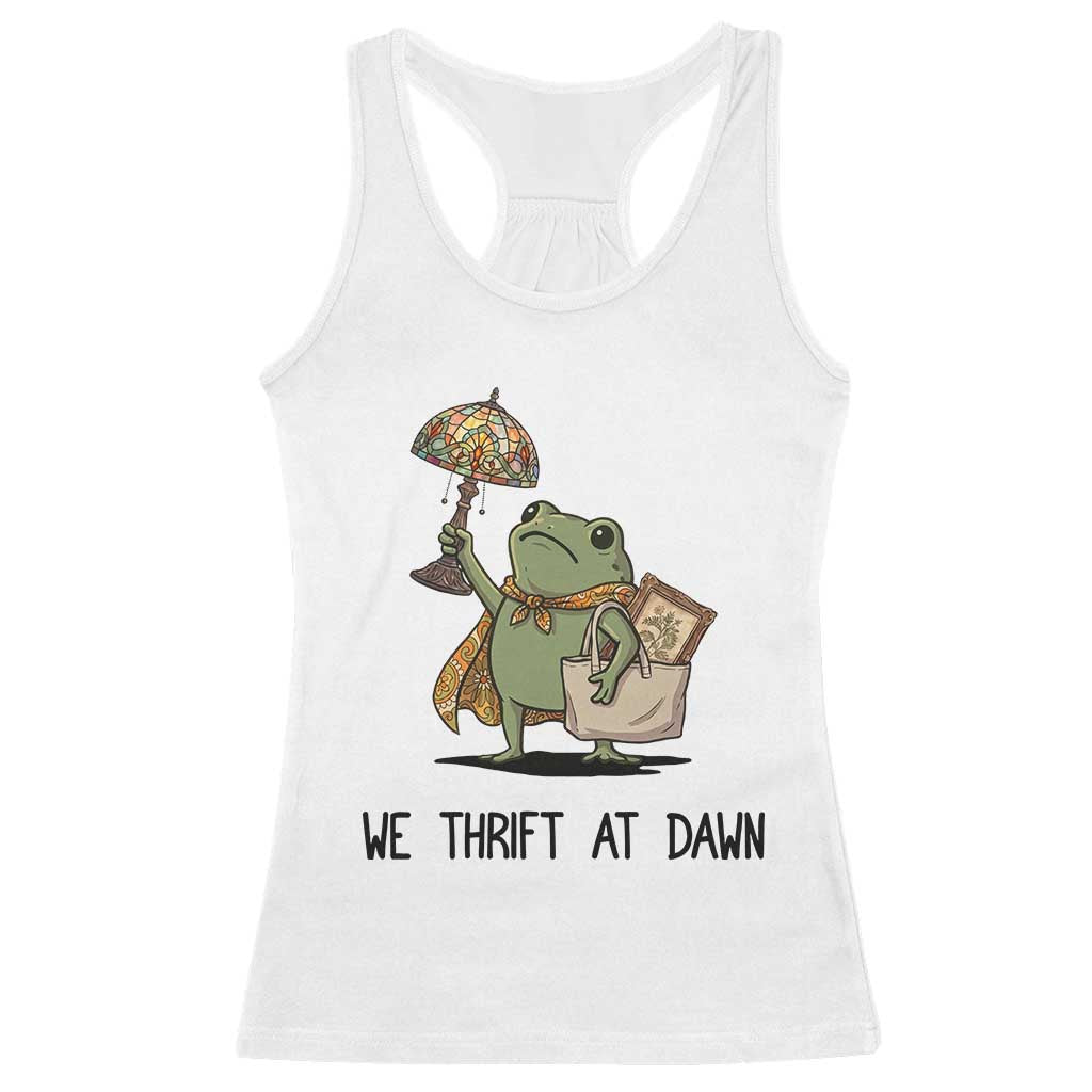 Funny Thrifting Frog Vintage Antique Hunter Racerback Tank Top We Thrift At Dawn Humor