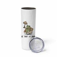 Funny Thrifting Frog Vintage Antique Hunter Skinny Tumbler We Thrift At Dawn Humor
