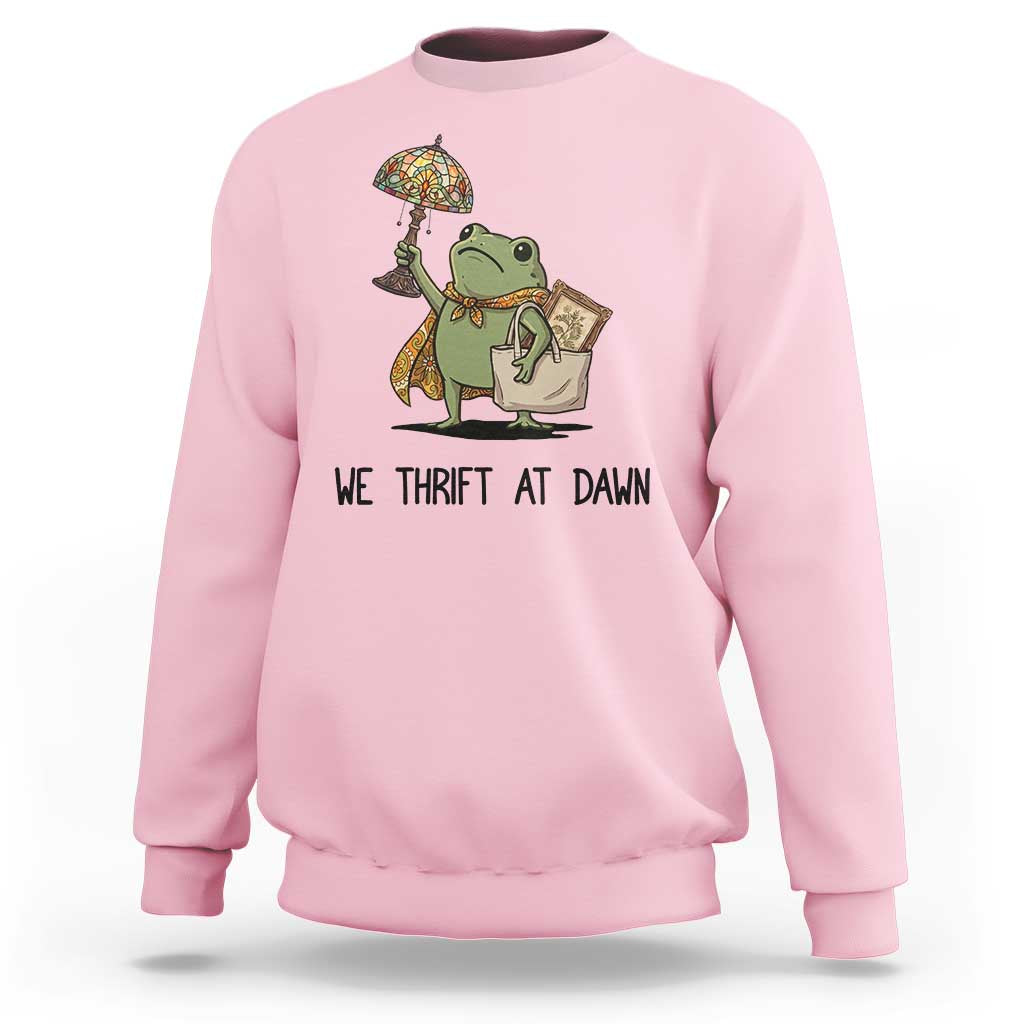Funny Thrifting Frog Vintage Antique Hunter Sweatshirt We Thrift At Dawn Humor