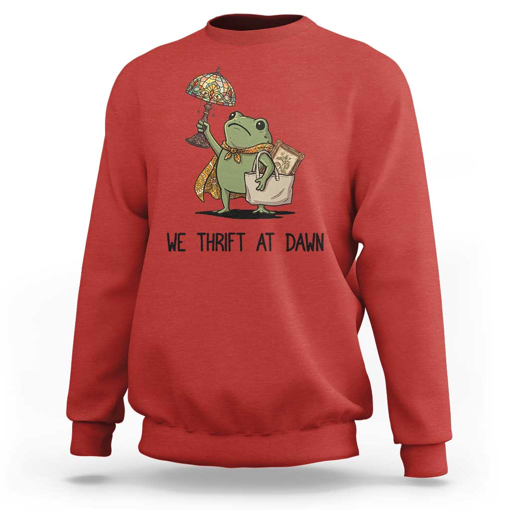 Funny Thrifting Frog Vintage Antique Hunter Sweatshirt We Thrift At Dawn Humor