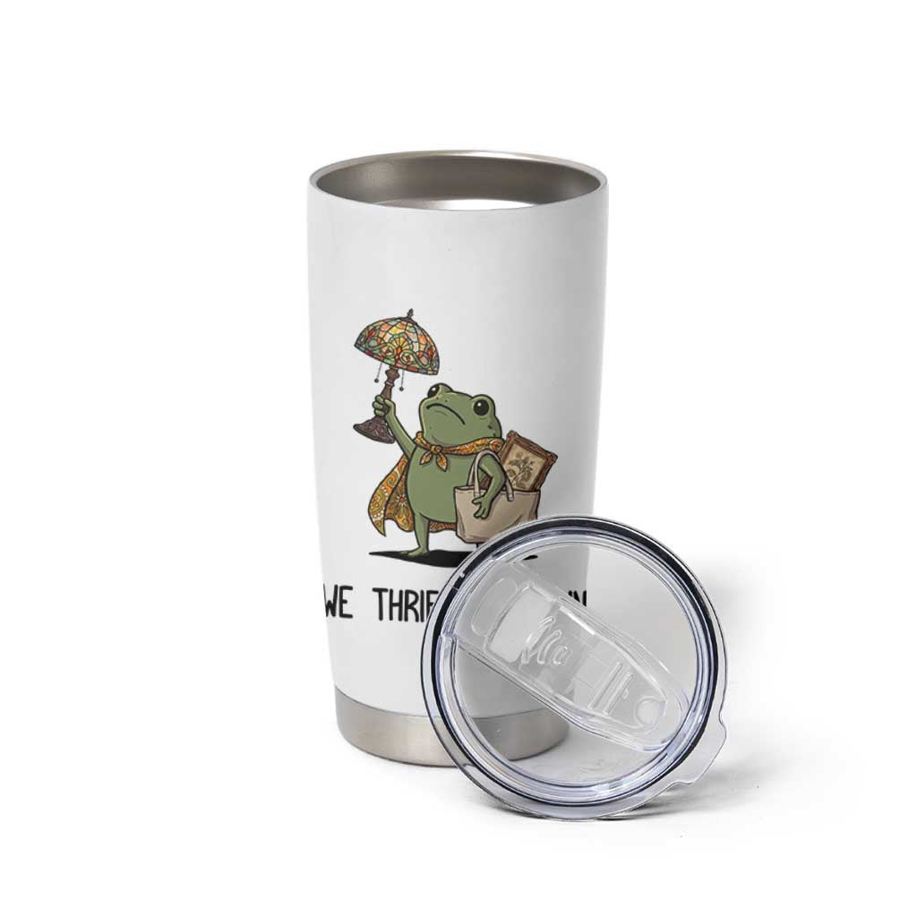 Funny Thrifting Frog Vintage Antique Hunter Tumbler Cup We Thrift At Dawn Humor