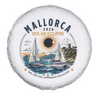 Mallorca Spain 2026 Total Solar Eclipse Spare Tire Cover Sailing Cruise Totality Sail Explore Experience Travel Souvenir