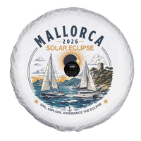 Mallorca Spain 2026 Total Solar Eclipse Spare Tire Cover Sailing Cruise Totality Sail Explore Experience Travel Souvenir