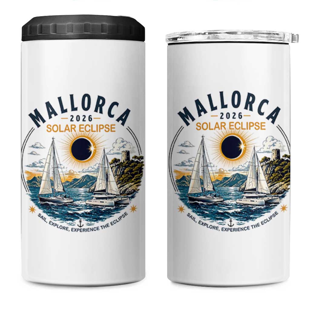 Mallorca Spain 2026 Total Solar Eclipse 4 in 1 Can Cooler Tumbler Sailing Cruise Totality Sail Explore Experience Travel Souvenir