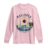 Mallorca Spain 2026 Total Solar Eclipse Long Sleeve Shirt Sailing Cruise Totality Sail Explore Experience Travel Souvenir