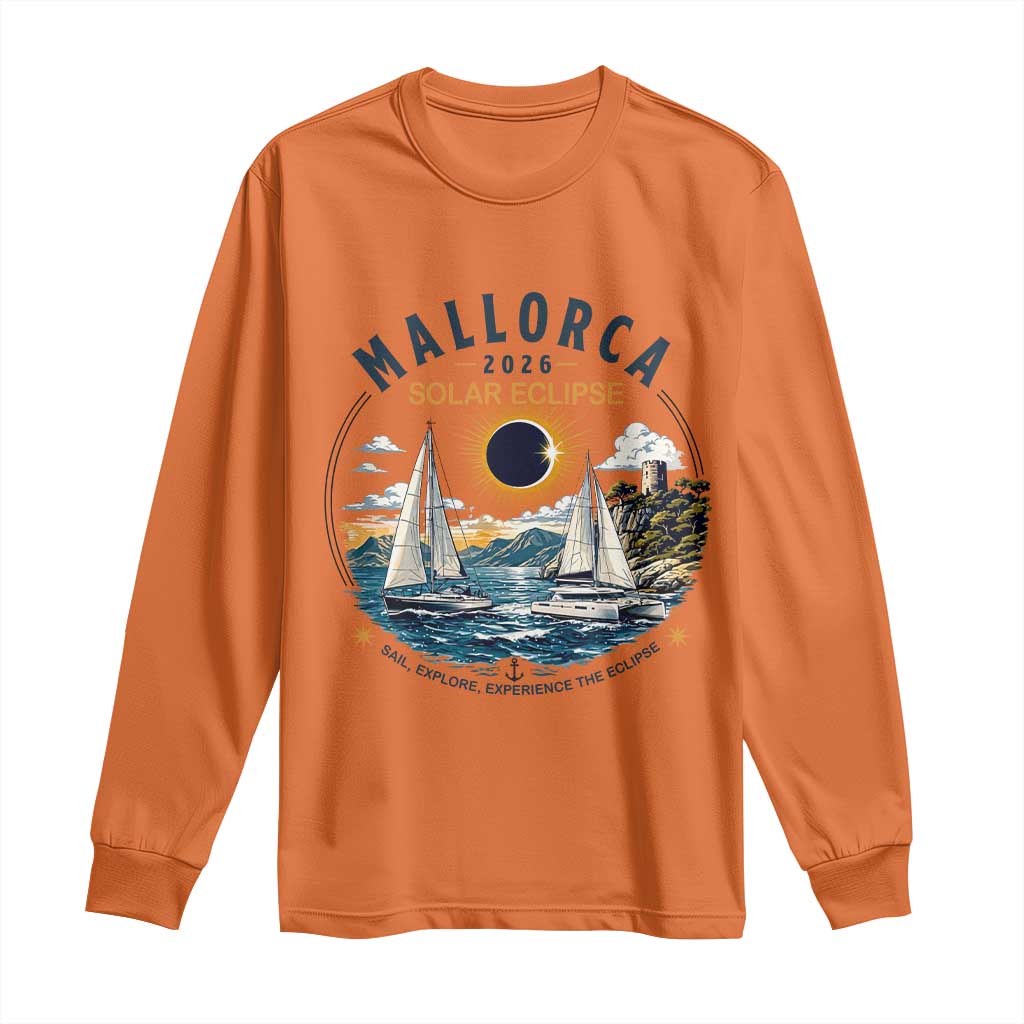 Mallorca Spain 2026 Total Solar Eclipse Long Sleeve Shirt Sailing Cruise Totality Sail Explore Experience Travel Souvenir