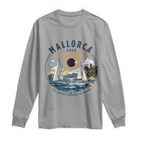 Mallorca Spain 2026 Total Solar Eclipse Long Sleeve Shirt Sailing Cruise Totality Sail Explore Experience Travel Souvenir