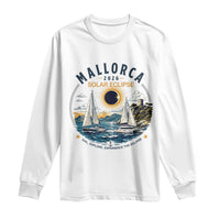 Mallorca Spain 2026 Total Solar Eclipse Long Sleeve Shirt Sailing Cruise Totality Sail Explore Experience Travel Souvenir