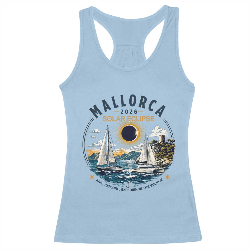 Mallorca Spain 2026 Total Solar Eclipse Racerback Tank Top Sailing Cruise Totality Sail Explore Experience Travel Souvenir