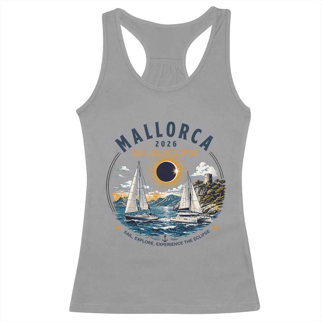 Mallorca Spain 2026 Total Solar Eclipse Racerback Tank Top Sailing Cruise Totality Sail Explore Experience Travel Souvenir