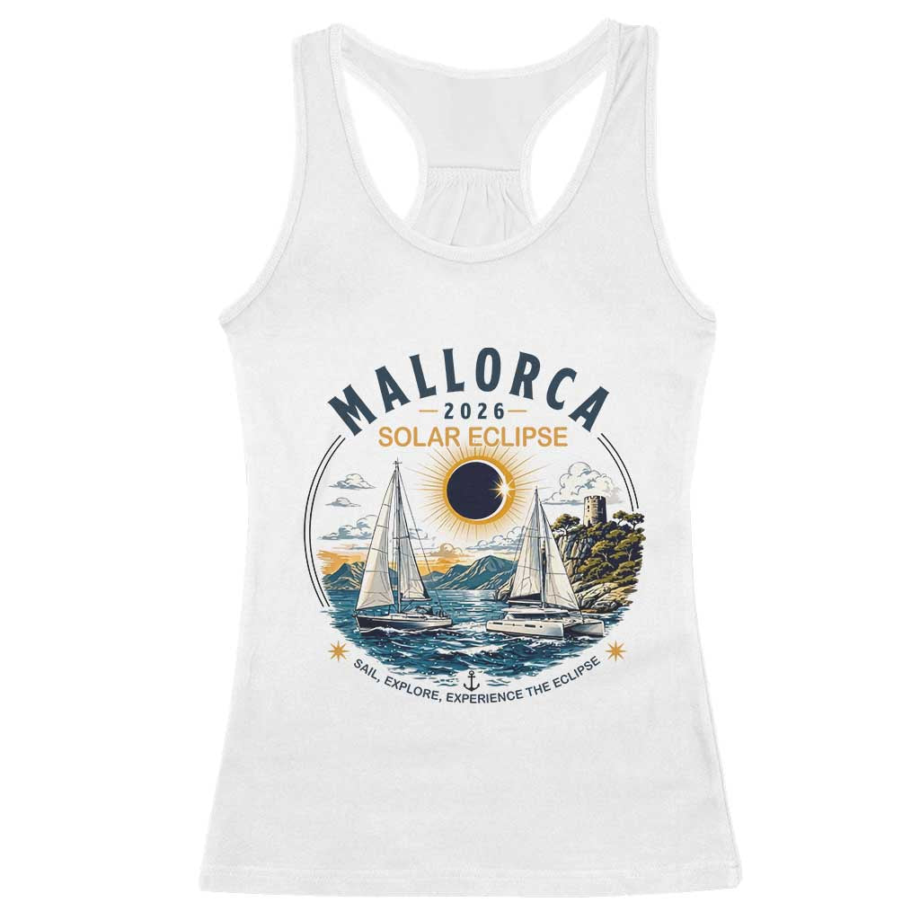 Mallorca Spain 2026 Total Solar Eclipse Racerback Tank Top Sailing Cruise Totality Sail Explore Experience Travel Souvenir