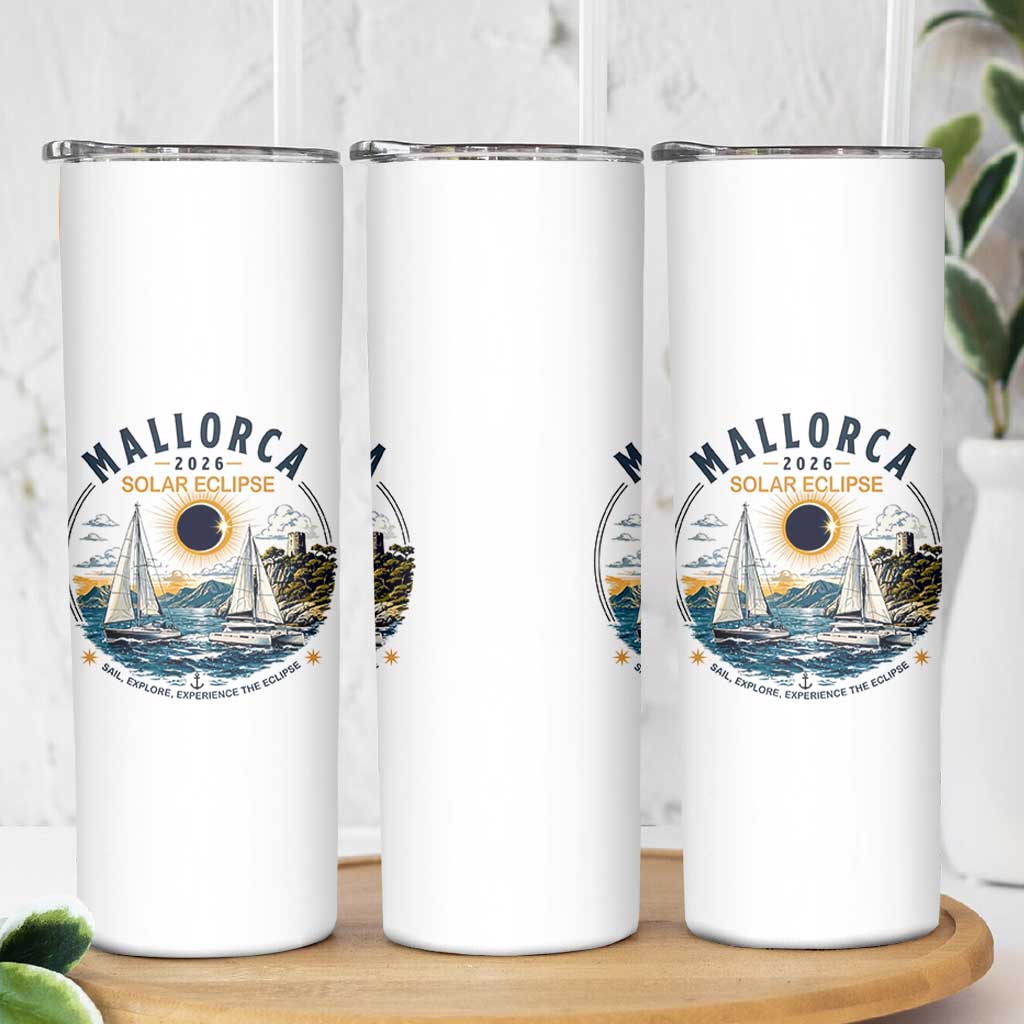 Mallorca Spain 2026 Total Solar Eclipse Skinny Tumbler Sailing Cruise Totality Sail Explore Experience Travel Souvenir