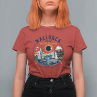 Mallorca Spain 2026 Total Solar Eclipse T Shirt For Women Sailing Cruise Totality Sail Explore Experience Travel Souvenir