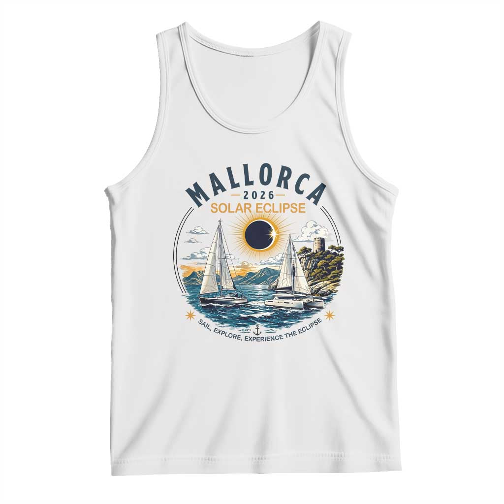 Mallorca Spain 2026 Total Solar Eclipse Tank Top Sailing Cruise Totality Sail Explore Experience Travel Souvenir