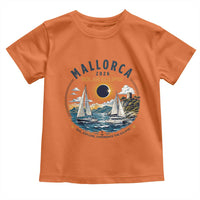 Mallorca Spain 2026 Total Solar Eclipse Toddler T Shirt Sailing Cruise Totality Sail Explore Experience Travel Souvenir