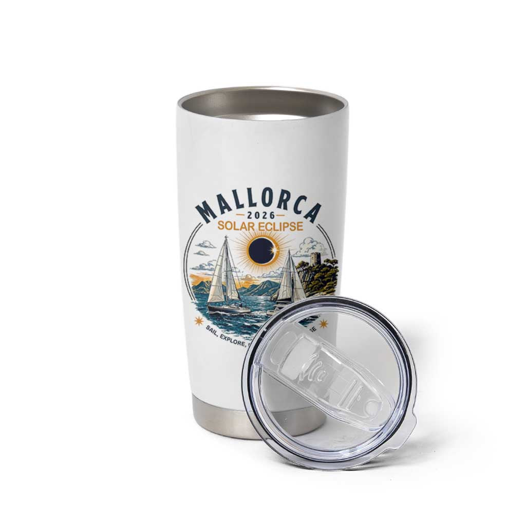 Mallorca Spain 2026 Total Solar Eclipse Tumbler Cup Sailing Cruise Totality Sail Explore Experience Travel Souvenir