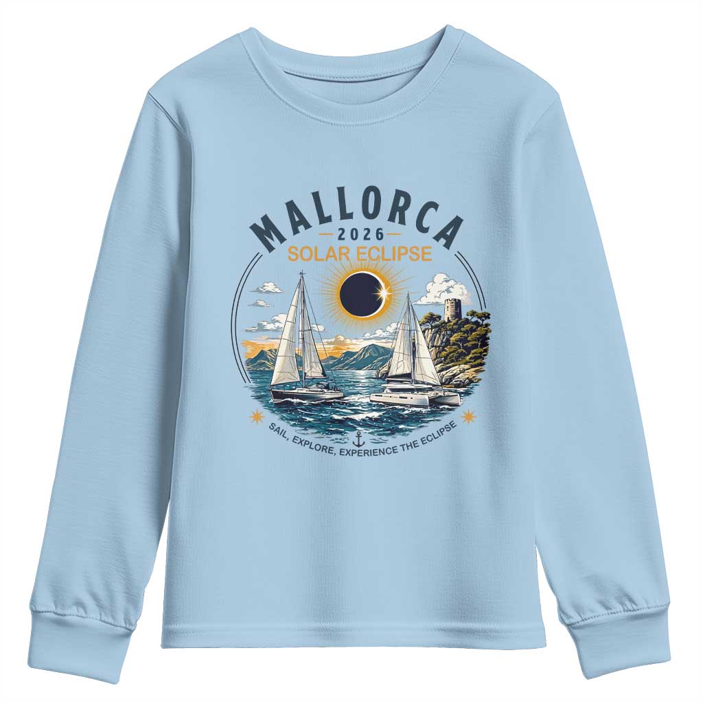 Mallorca Spain 2026 Total Solar Eclipse Youth Sweatshirt Sailing Cruise Totality Sail Explore Experience Travel Souvenir