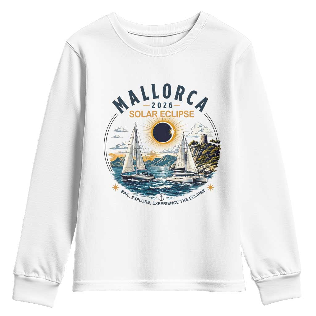 Mallorca Spain 2026 Total Solar Eclipse Youth Sweatshirt Sailing Cruise Totality Sail Explore Experience Travel Souvenir