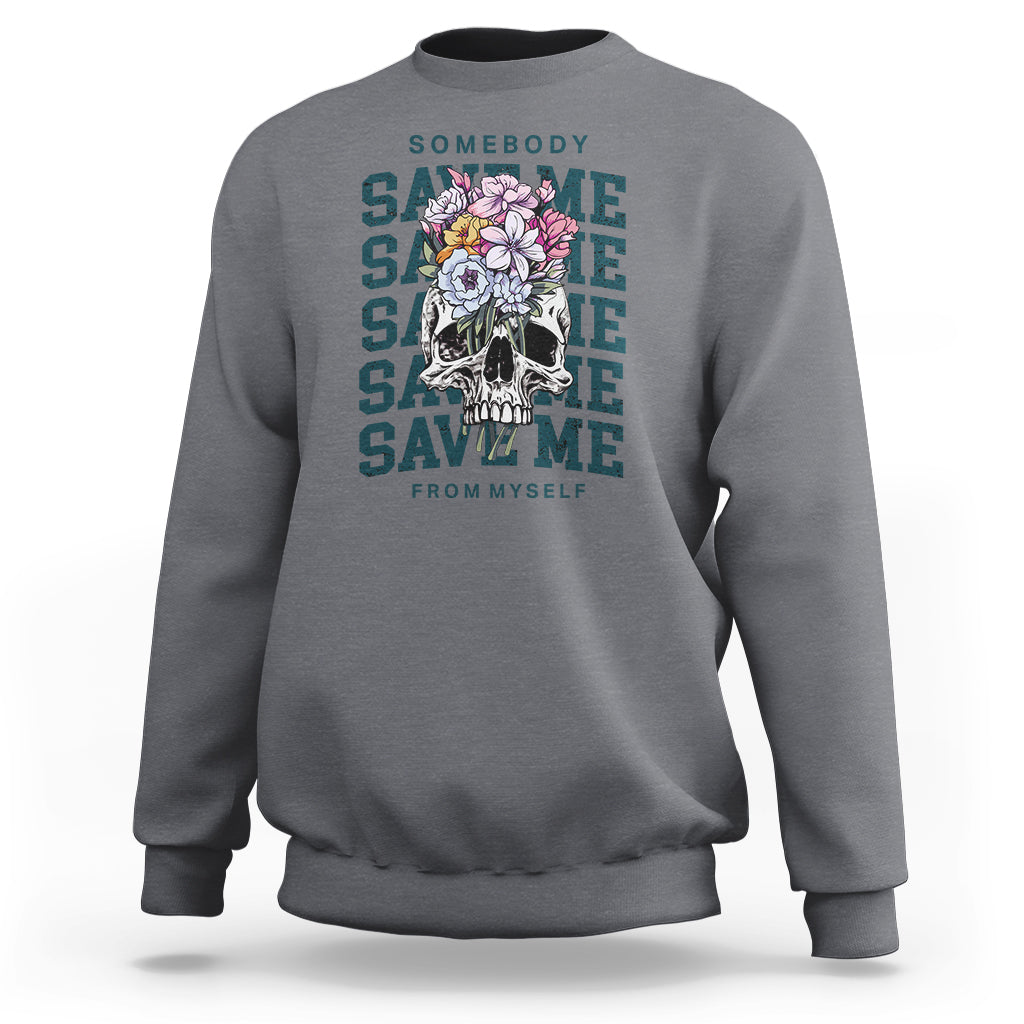 Retro Western Skull Sweatshirt Somebody Save Me From Myself Country Music - Wonder Print Shop