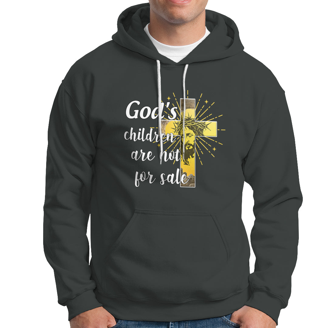 God's Children Hoodie Not For Sale End Human Trafficking - Wonder Print Shop