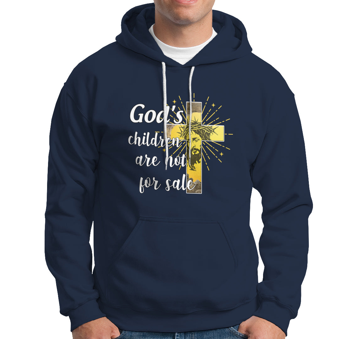 God's Children Hoodie Not For Sale End Human Trafficking - Wonder Print Shop