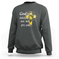 God's Children Sweatshirt Not For Sale End Human Trafficking - Wonder Print Shop