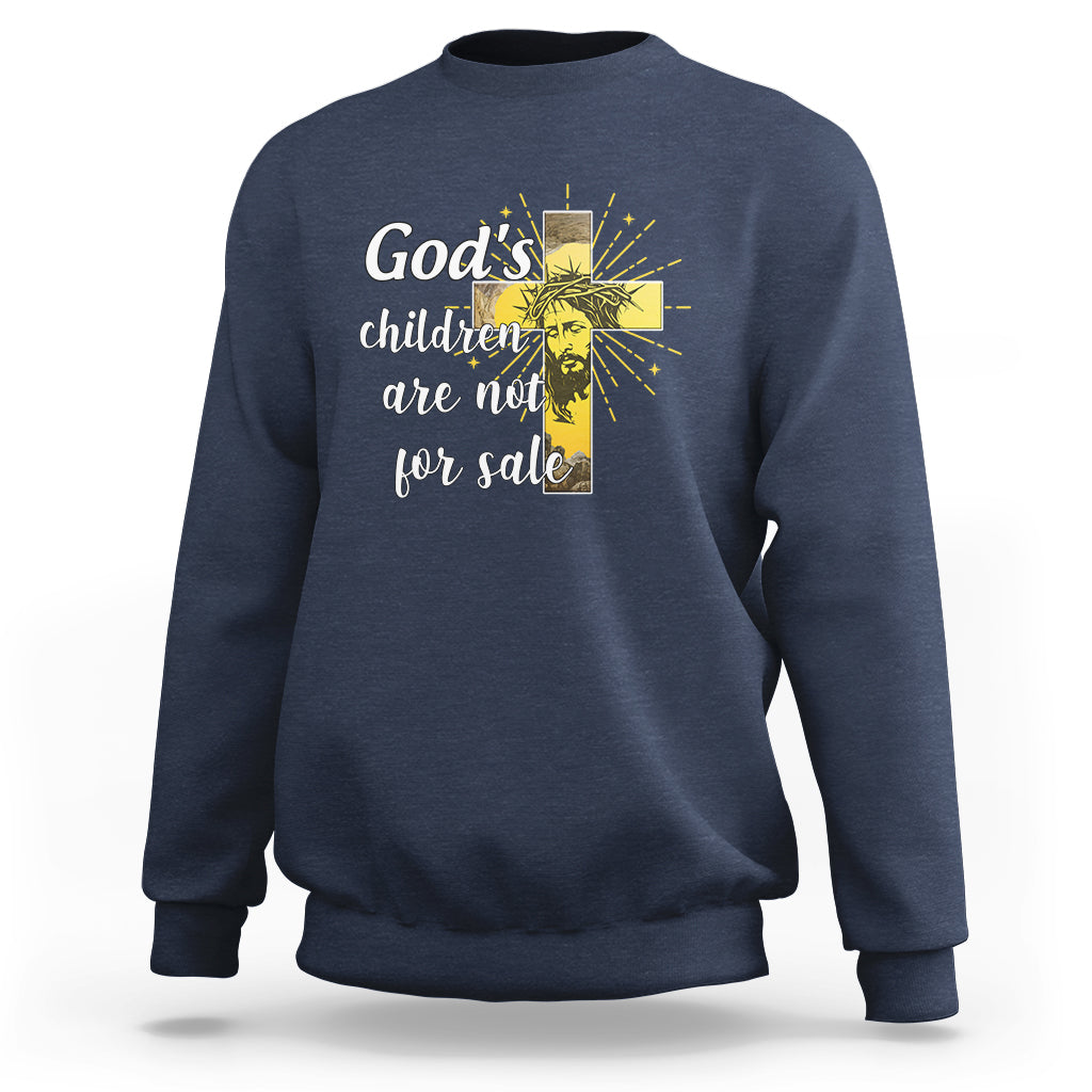 God's Children Sweatshirt Not For Sale End Human Trafficking - Wonder Print Shop