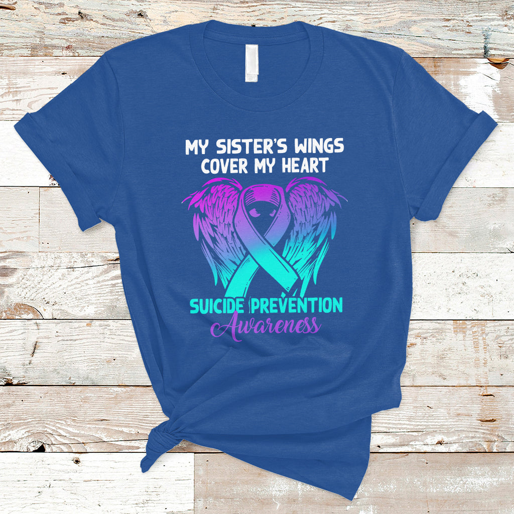 Suicide Prevention Awareness T Shirt Suicide Awareness Support My Sister's Wings Cover My Heart - Wonder Print Shop