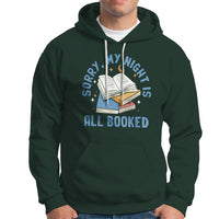 Reading Hoodie Sorry My Night Is All Booked Reader Book Lover - Wonder Print Shop
