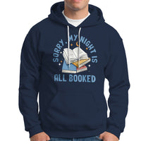 Reading Hoodie Sorry My Night Is All Booked Reader Book Lover - Wonder Print Shop