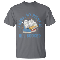 Reading T Shirt Sorry My Night Is All Booked Reader Book Lover - Wonder Print Shop