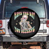 Funny Skeleton Spare Tire Cover Have The Day You Deserve Sarcastic Quotes