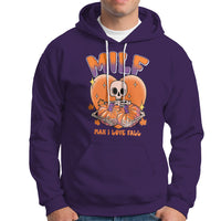 Fall Vibes Hoodie MILF Man I Love Fall Funny Spooky Skeleton Pumpkin Halloween - Wonder Print Shop