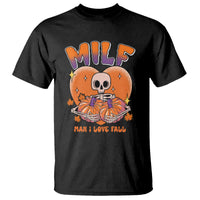 Fall Vibes T Shirt MILF Man I Love Fall Funny Spooky Skeleton Pumpkin Halloween - Wonder Print Shop
