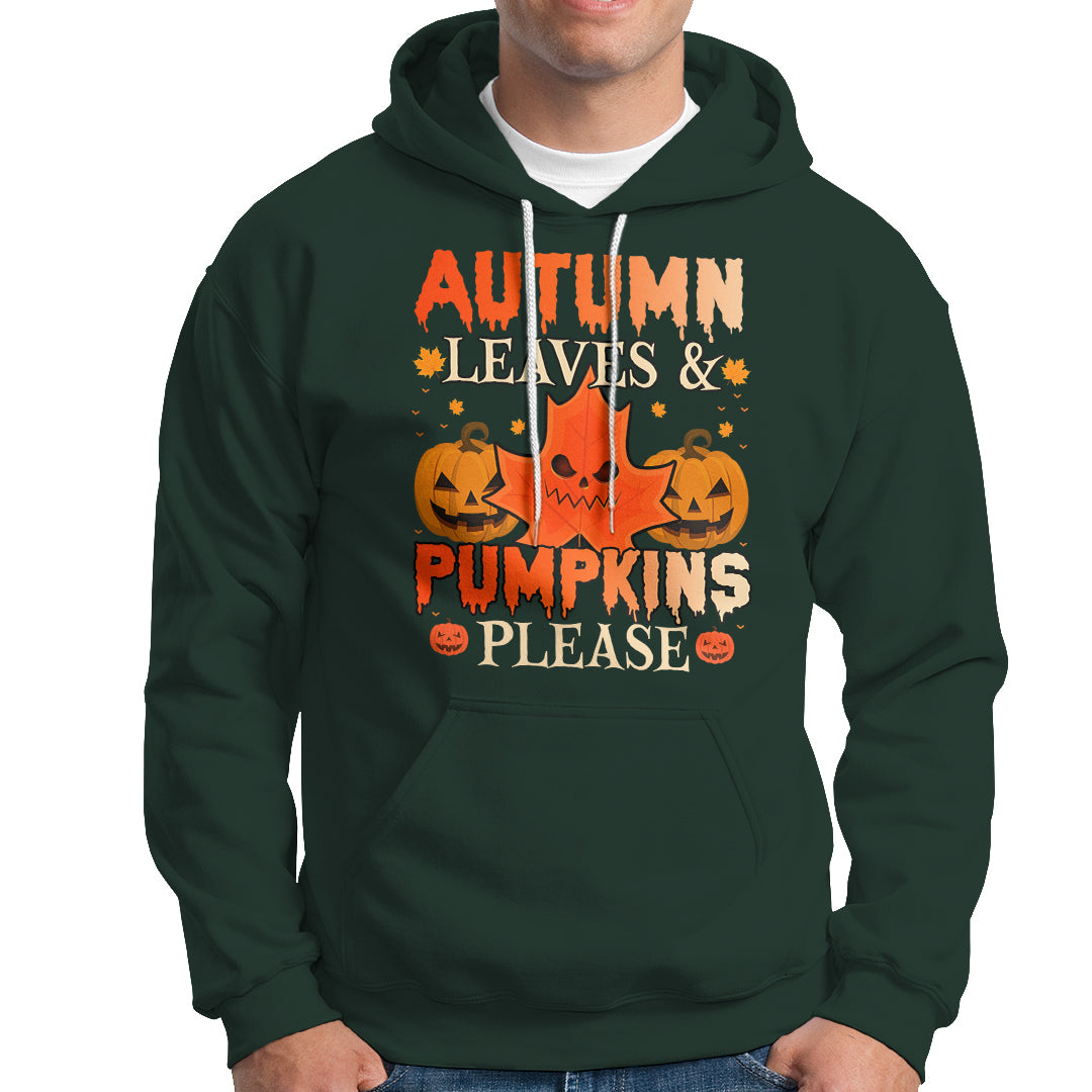 Fall Vibes Hoodie Autumn Leaves And Pumpkin Please Scary Pumpkin Halloween - Wonder Print Shop