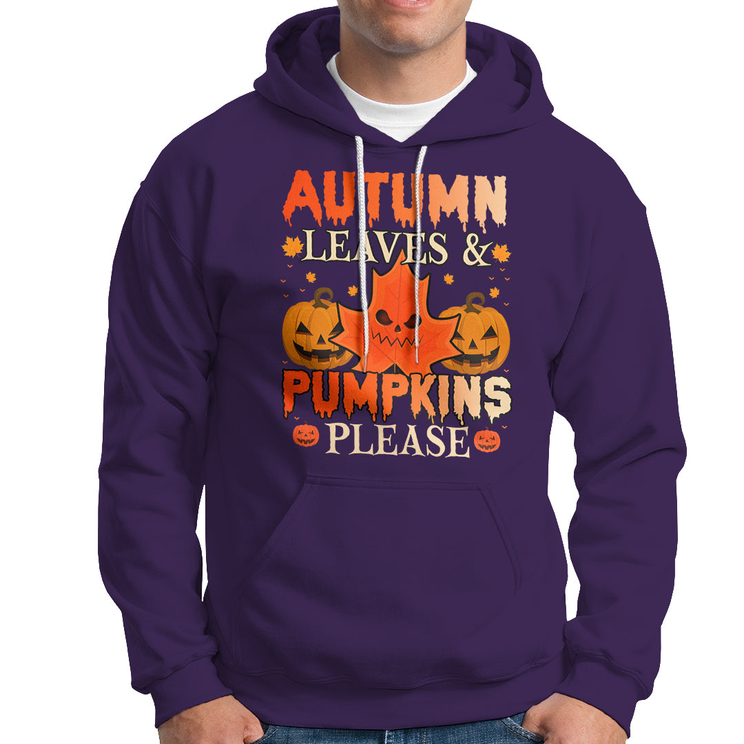 Fall Vibes Hoodie Autumn Leaves And Pumpkin Please Scary Pumpkin Halloween - Wonder Print Shop
