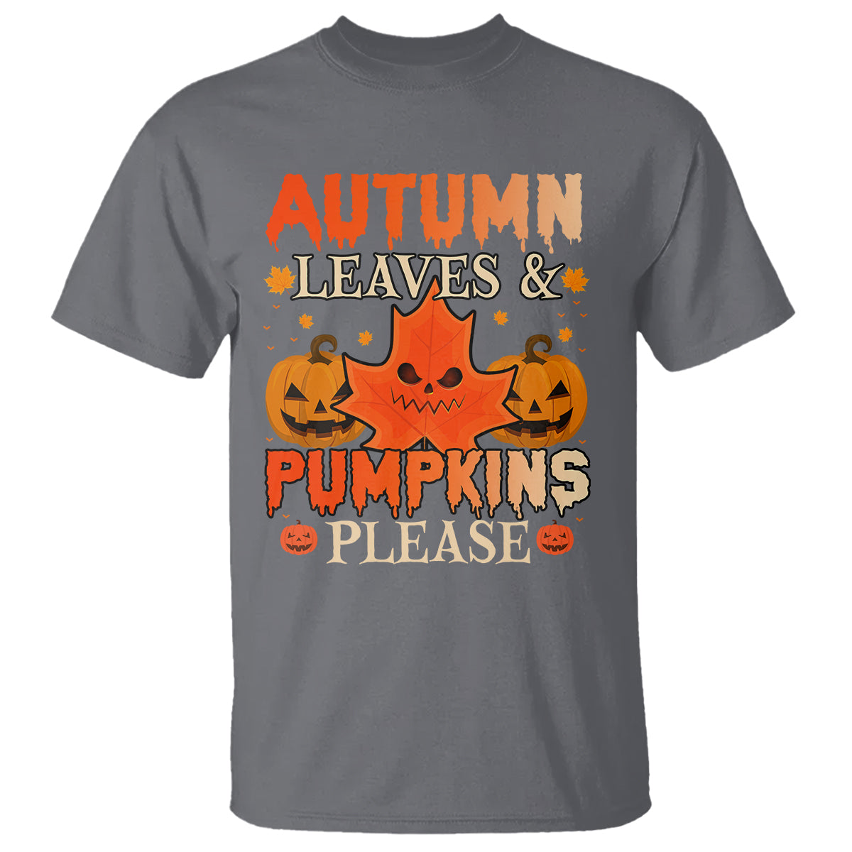 Fall Vibes T Shirt Autumn Leaves And Pumpkin Please Scary Pumpkin Halloween - Wonder Print Shop