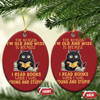 Black Cat Reading Christmas Ornament I'm Old And Wise Because I Read Books When I Was Young And Stupid Funny Reading Lover - Wonder Print Shop