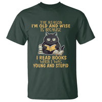 Black Cat Reading T Shirt I'm Old And Wise Because I Read Books When I Was Young And Stupid Funny Reading Lover - Wonder Print Shop