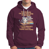 Cat Reading Hoodie I'm Old And Wise Because I Read Books When I Was Young And Stupid Funny Reading Lover - Wonder Print Shop