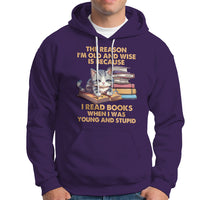 Cat Reading Hoodie I'm Old And Wise Because I Read Books When I Was Young And Stupid Funny Reading Lover - Wonder Print Shop