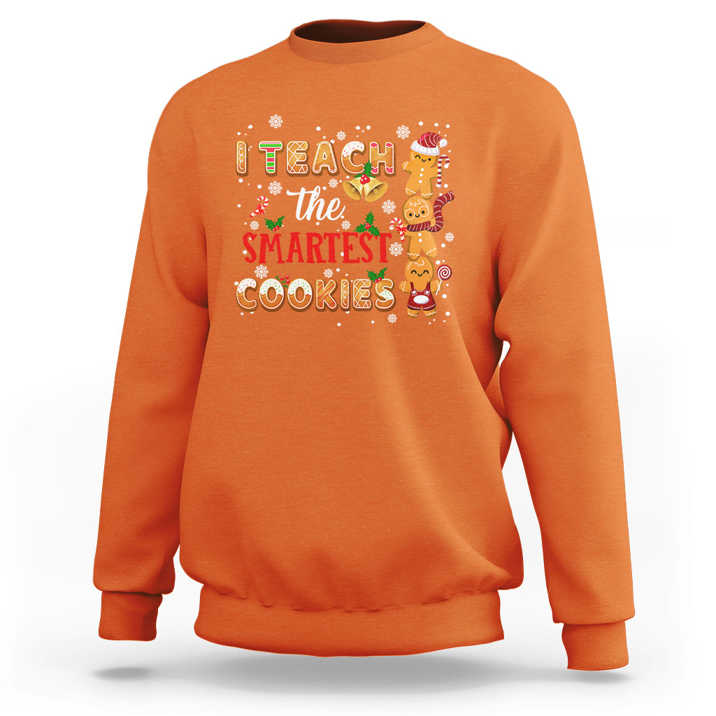 Teacher Christmas Sweatshirt I Teach The Smartest Cookies Gingerbread Man Students - Wonder Print Shop
