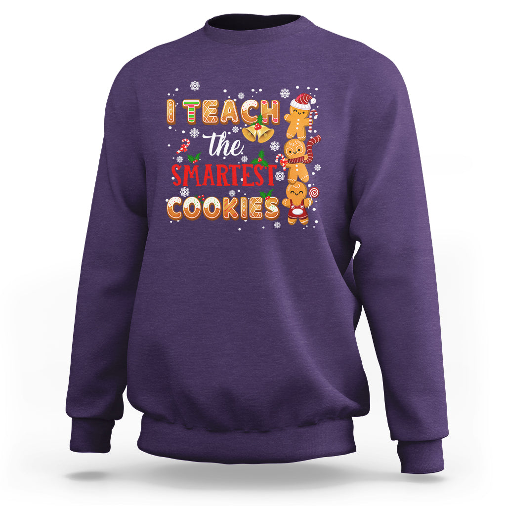 Teacher Christmas Sweatshirt I Teach The Smartest Cookies Gingerbread Man Students - Wonder Print Shop