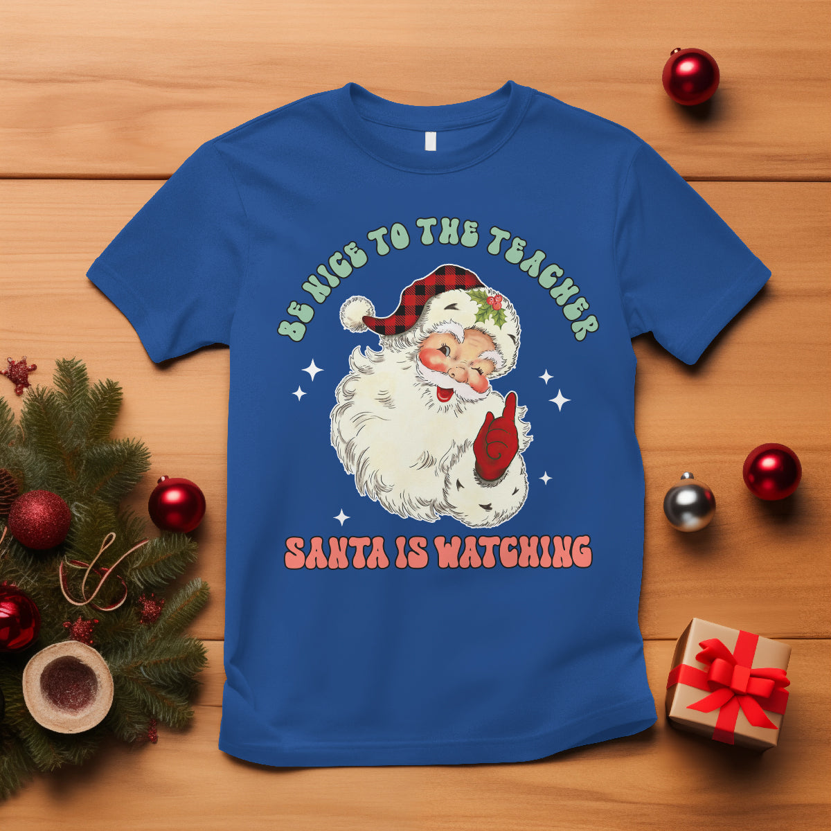 Be Nice To The Teacher Santa Is Watching Retro Groovy Christmas T Shirt - Wonder Print Shop