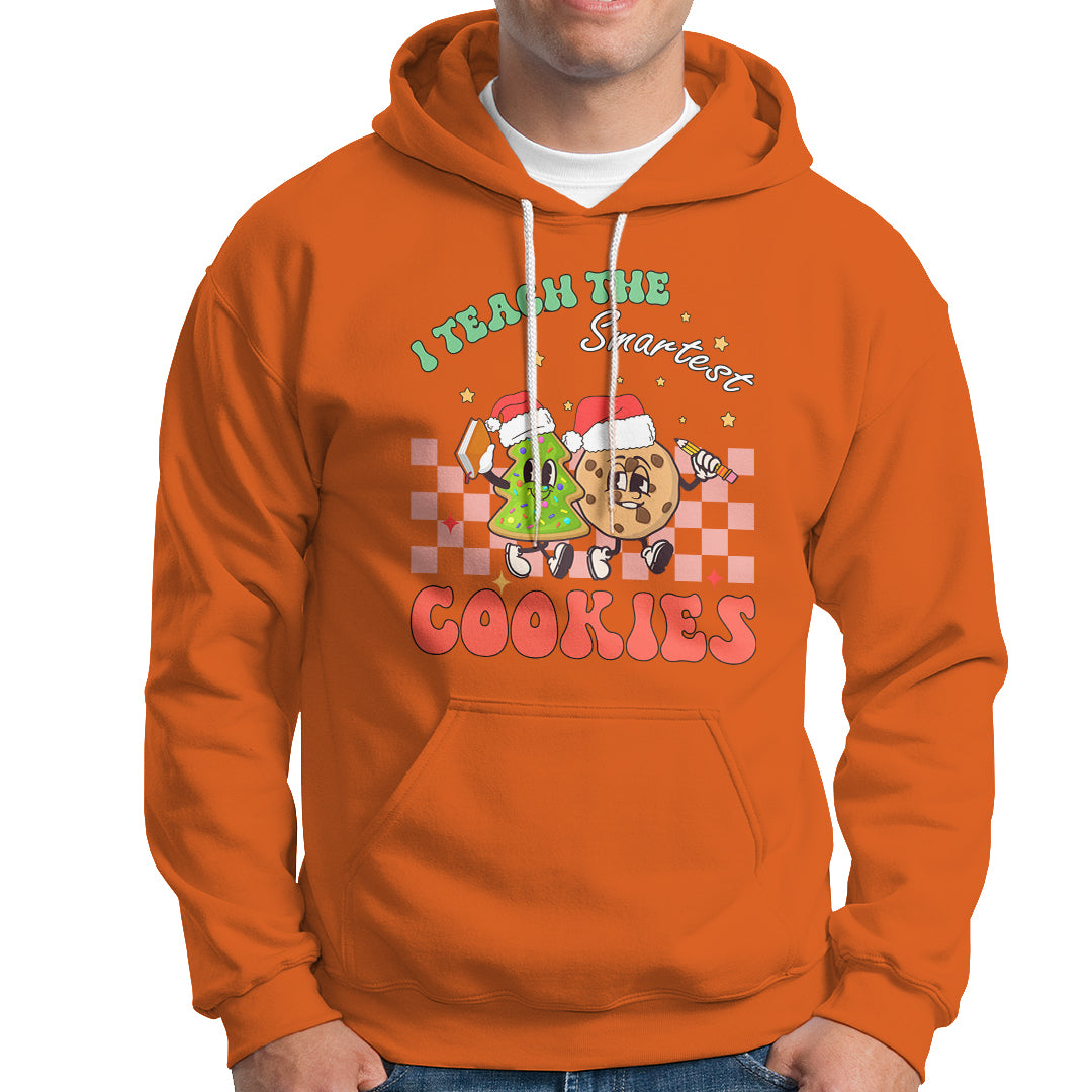 Teacher Christmas Hoodie I Teach The Smartest Cookies Retro Groovy Xmas Cookies - Wonder Print Shop
