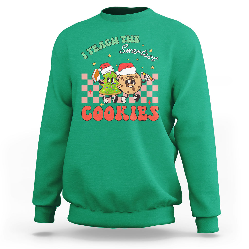 Teacher Christmas Sweatshirt I Teach The Smartest Cookies Retro Groovy Xmas Cookies - Wonder Print Shop