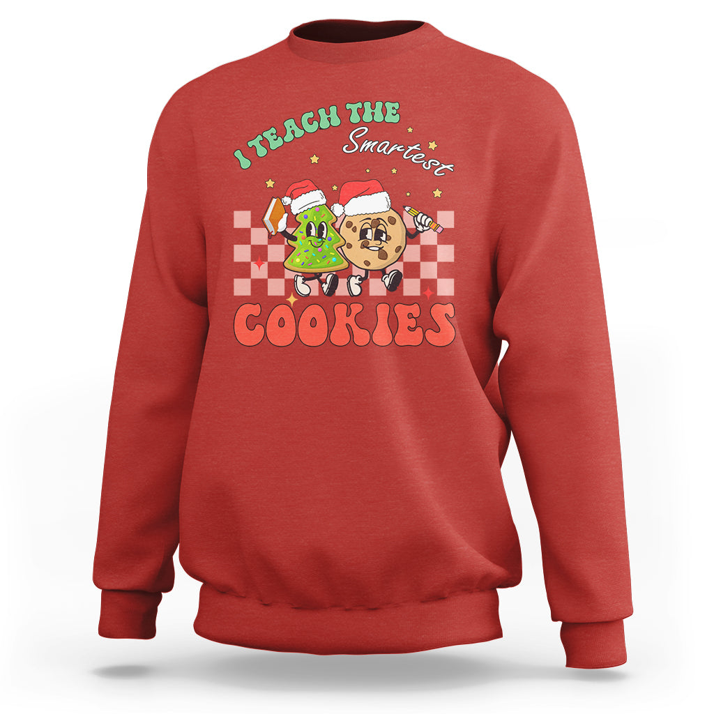 Teacher Christmas Sweatshirt I Teach The Smartest Cookies Retro Groovy Xmas Cookies - Wonder Print Shop