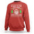 Be Nice To The Teacher Santa Is Watching Claus Ugly Christmas Sweatshirt - Wonder Print Shop